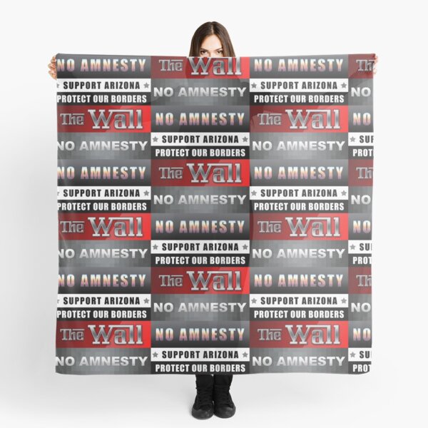 Protect Our Borders Scarf