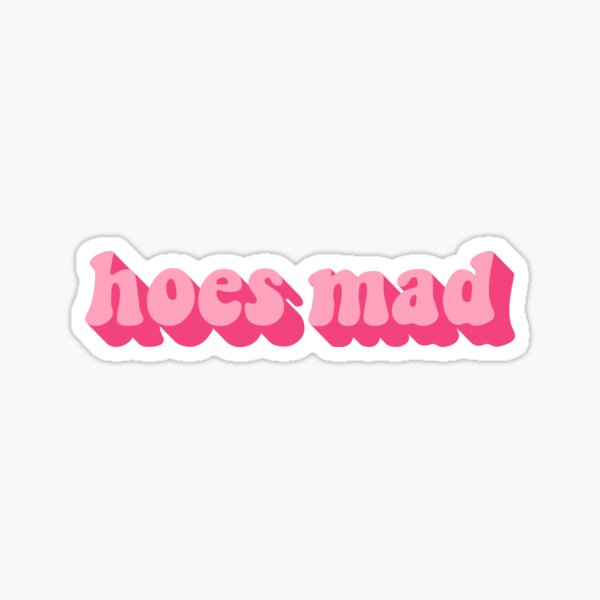 Item preview, HOES MAD designed and sold by MonkeySame.