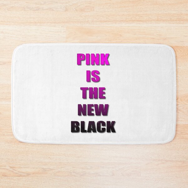 Item preview, Pink is The New Black designed and sold by MarkUK97.