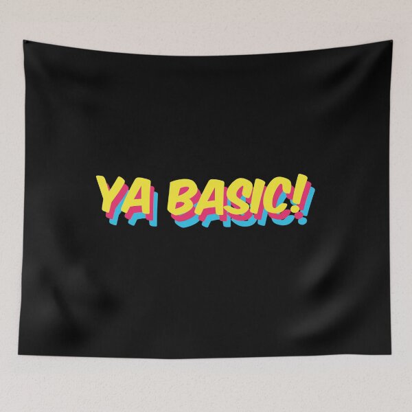 Item preview, Ya Basic! designed and sold by rupruprupley.
