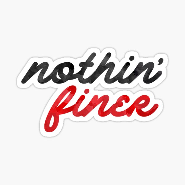 Nothin Finer UGA Sticker