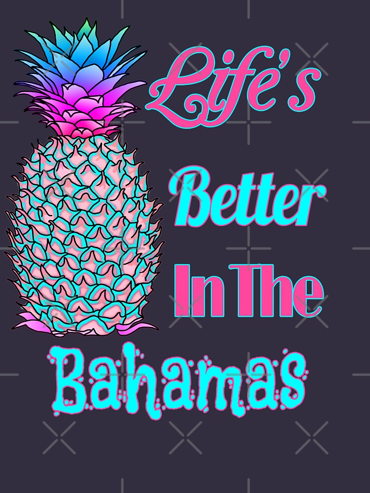Life’s Better In The Bahamas von BailoutIsland