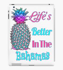 Life’s Better In The Bahamas iPad-Hülle & Klebefolie