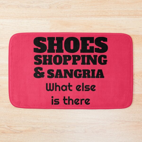 Item preview, Shoes Shopping & Sangria Shirt - Shoes Shopping & Sangria t shirt - Love Shopping - Shopping Girl - Love To Shop designed and sold by happygiftideas.
