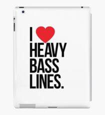 I Love Heavy Basslines. (White) iPad Case/Skin