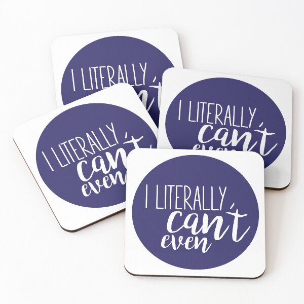 Item preview, I literally can't even! designed and sold by mjenkins.