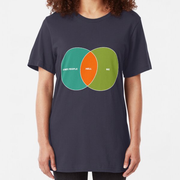 Hell is Other People - Venn Diagram Slim Fit T-Shirt