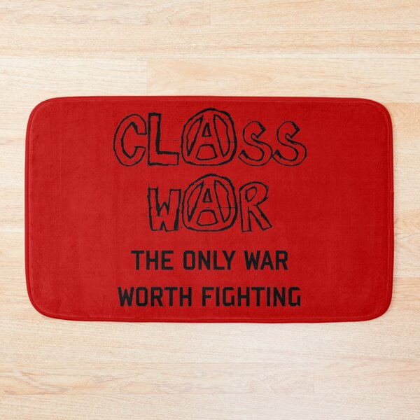 Item preview, Class War - The Only War Worth Fighting designed and sold by SpaceDogLaika.