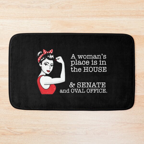 Item preview, A Woman's Place Is in the House, The Senate & The Oval Office - a Political Design for Feminists designed and sold by traciwithani.