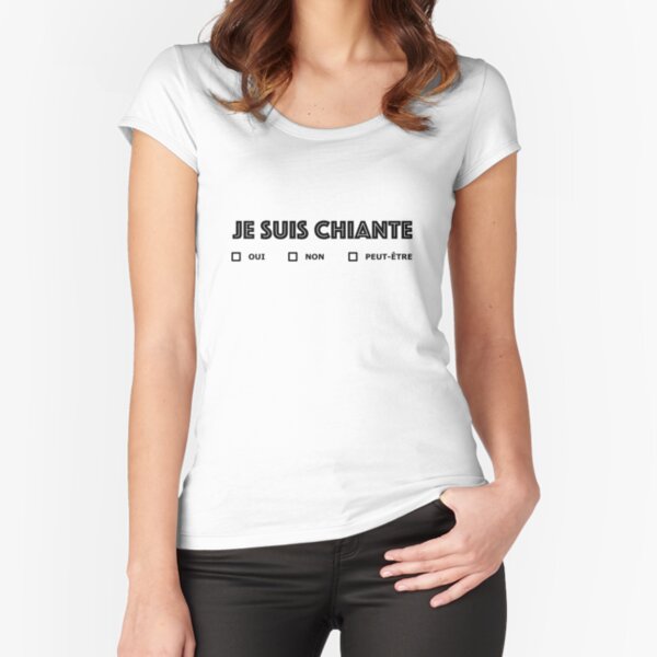 Je suis chiante T-shirt échancré