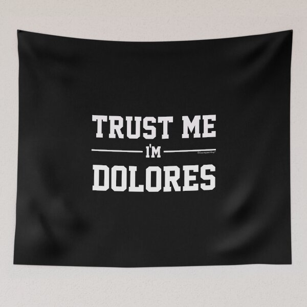 Item preview, Trust Me Im DOLORES. Cool Gift Idea For Friends designed and sold by CoolApparelShop.