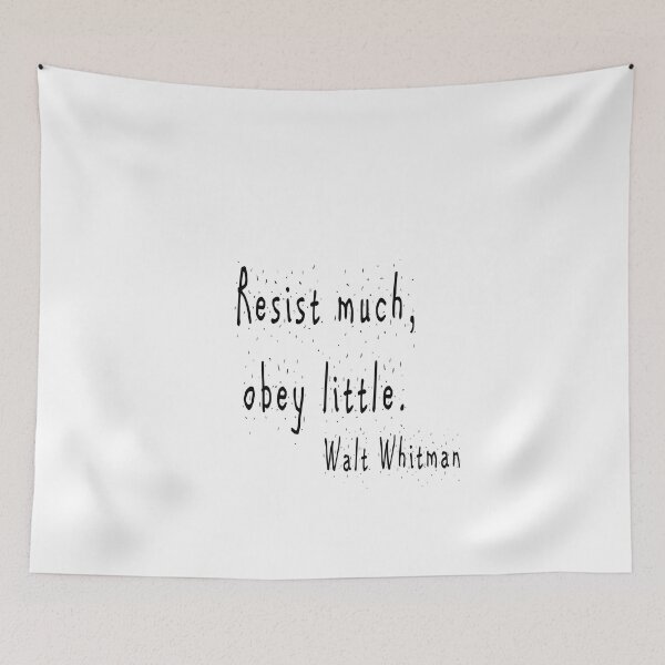 Item preview, Resist much, obey little. Walt Whitman designed and sold by jmacnairart.