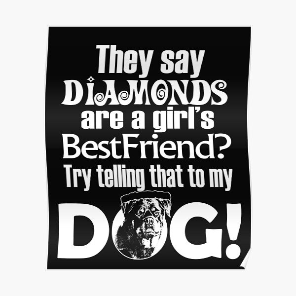 Diamonds Are A Girls Best Friend Posters Redbubble