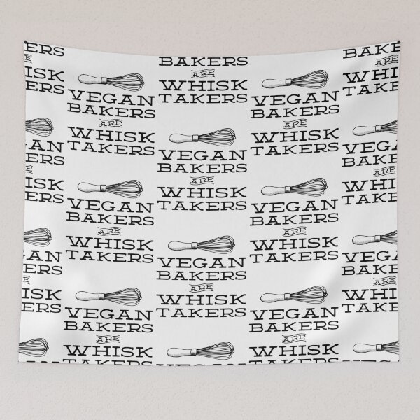 Item preview, Vegan Bakers are Whisk Takers - Plant Based Baking (black text) designed and sold by Good-Politics.