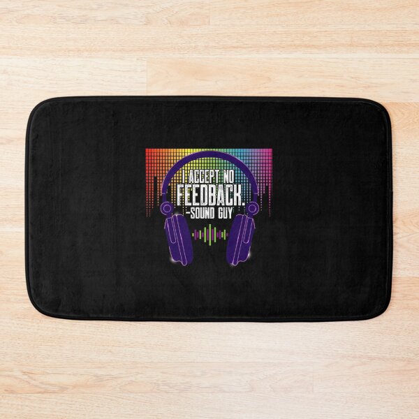 Item preview, I Accept No Feedback Sound Guy design Audio Engineer Tee designed and sold by woodsgoodsco.