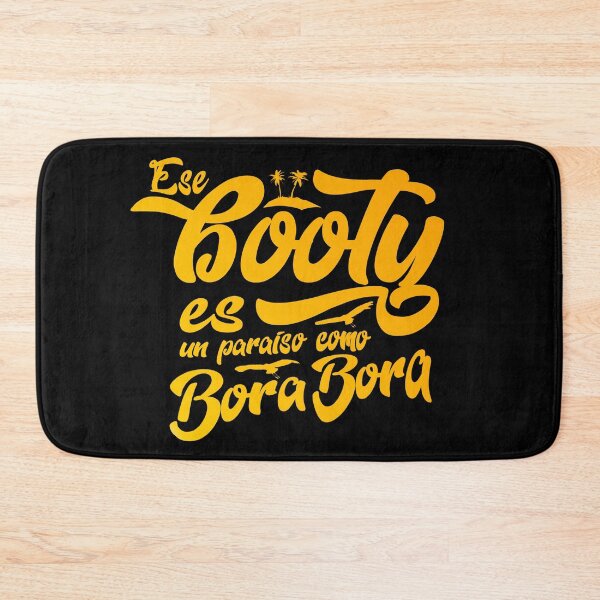 Item preview, Ese booty es un paraiso como Bora Bora designed and sold by srturk.