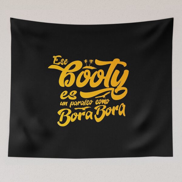 Item preview, Ese booty es un paraiso como Bora Bora designed and sold by srturk.