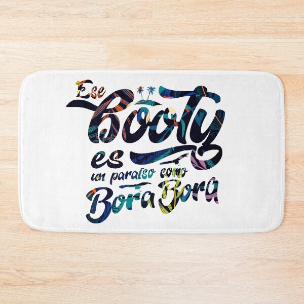 Item preview, Ese booty es un paraiso como Bora Bora designed and sold by srturk.