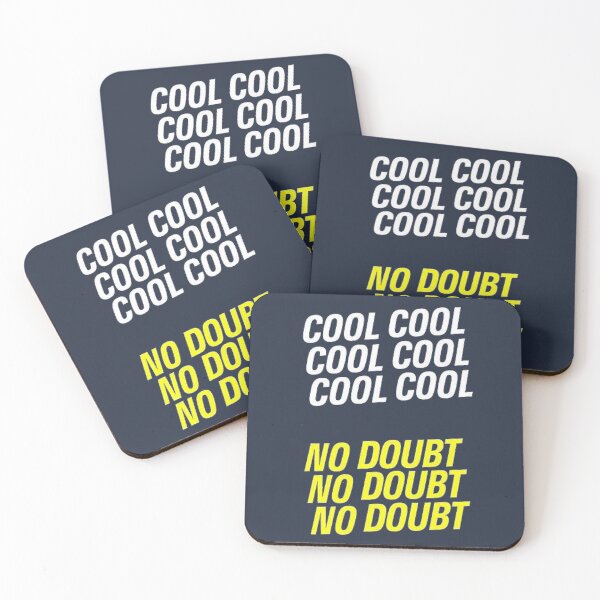 cool cool cool no doubt no doubt no doubt - Jake B99 Coasters (Set of 4)
