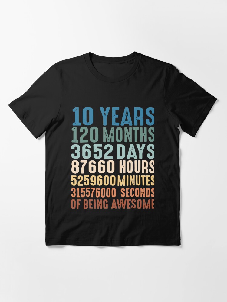 10 years of being awesome shirt