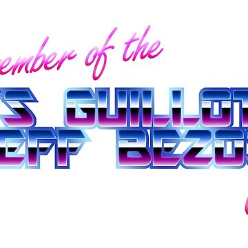 Artwork thumbnail, Official Member of the Let's Guillotine Jeff Bezos Club by ArcherCreations