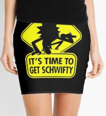 Warning It's Time To Get Schwifty Sign Mini Skirt