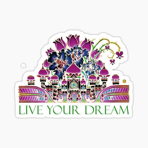 Live Your Dream Sticker