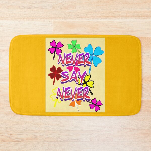 Item preview, Never say never  designed and sold by interocitore.