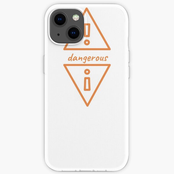 dangerous iPhone Soft Case