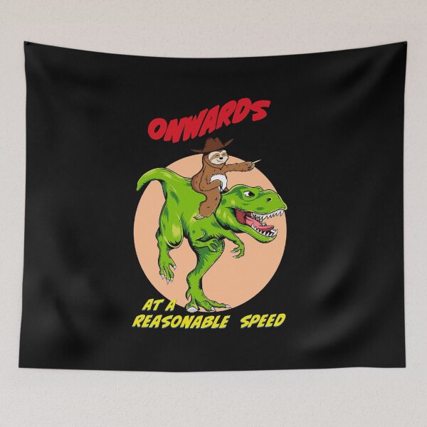 Item preview, Onwards At A Reasonable Speed Dinosaur Sloth Design designed and sold by Basti09.