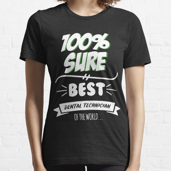 dental technician t shirt