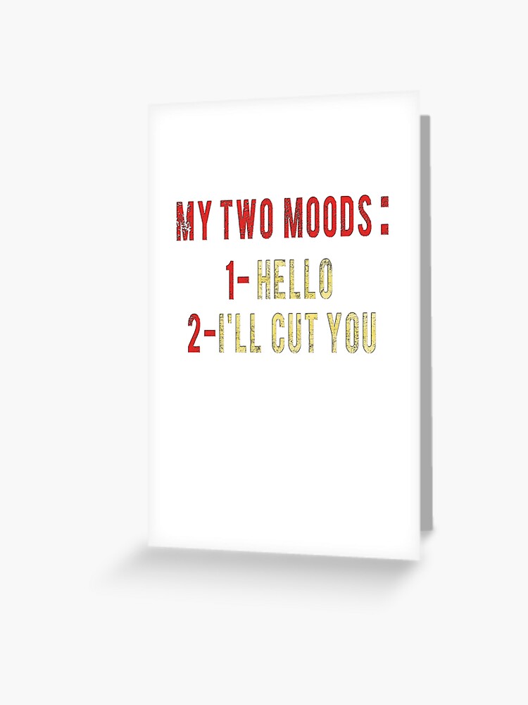 Womens My Two Moods Funny T shirt Novelty Humor Sarcastic Cool Graphic  Hilarious