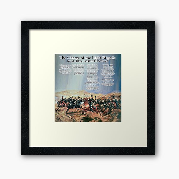 The Charge of the Light Brigade. Poem. Alfred, Lord Tennyson. Framed Art Print