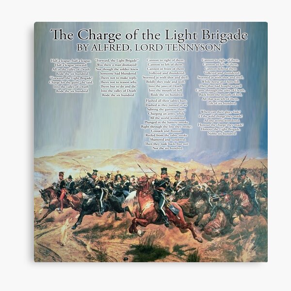 The Charge of the Light Brigade. Poem. Alfred, Lord Tennyson. Metal Print