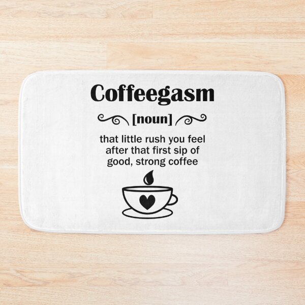 Item preview, Coffeegasm- that little rush you feel after that first sip of good, strong coffee. designed and sold by masterbones.