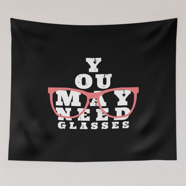 Item preview, You May Need Glasses designed and sold by Vanditdesigns.
