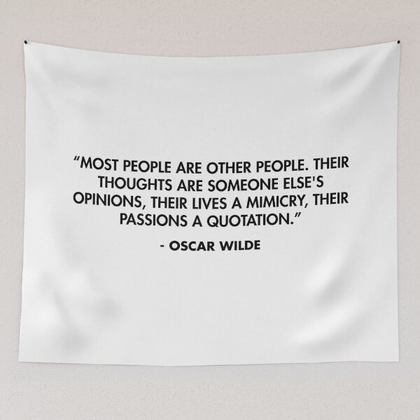 Item preview, “Most people are other people. Their thoughts are someone else's opinions...” - Oscar Wilde designed and sold by AlanPun.