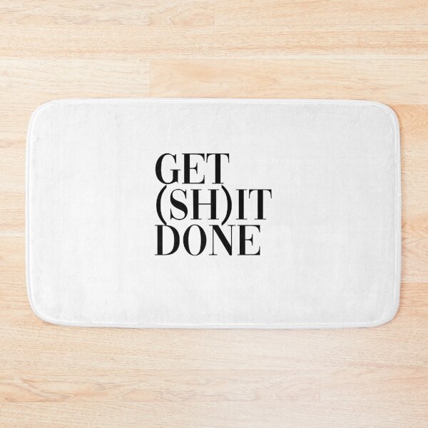 Item preview, Get (Sh)it Done designed and sold by September15.