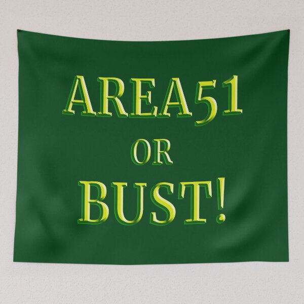 Item preview, Area 51 or Bust! designed and sold by Gravityx9.