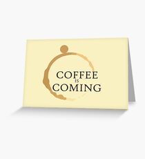 Tarjeta de felicitación El café viene