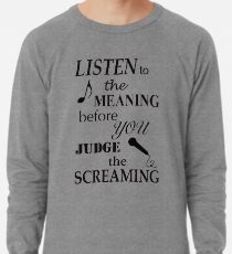 Höre auf die Bedeutung, bevor du das Schreien bedenkst Leichter Pullover