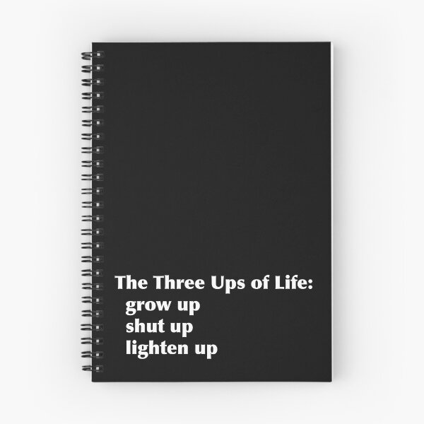 Item preview, The Three Ups of Life: grow up  shut up  lighten up designed and sold by MerryCox-Art.