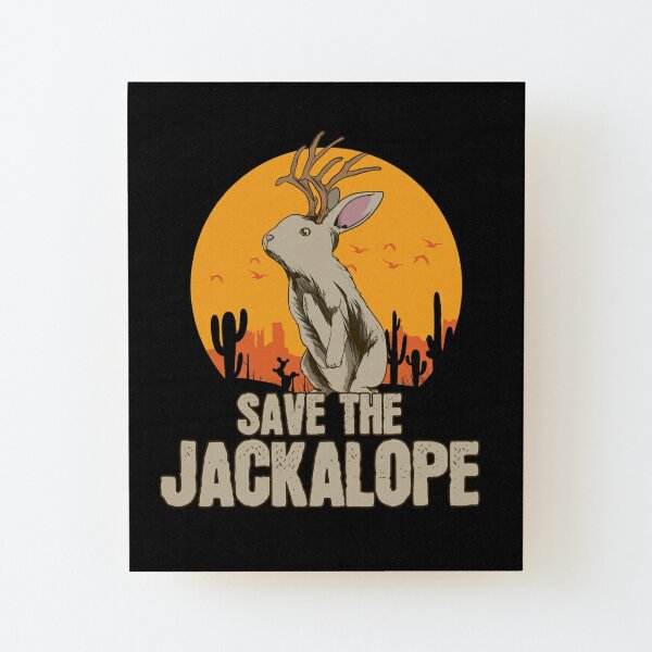 Save The Jackalope Wall Art Redbubble