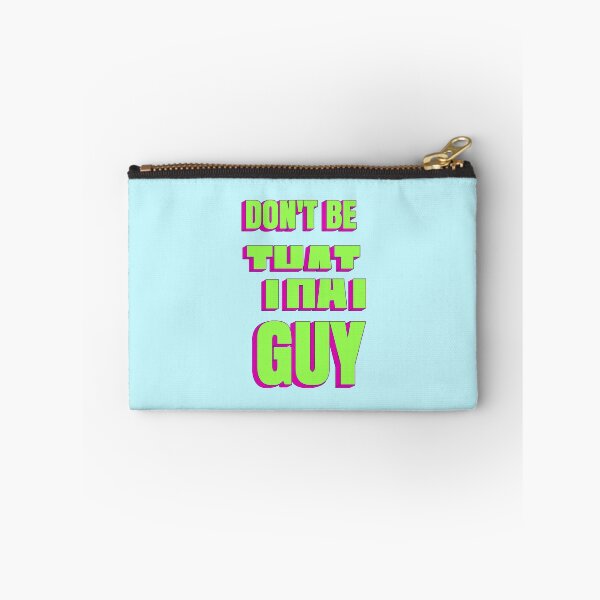 Item preview, Don't be that guy designed and sold by TeeAgromenaguer.