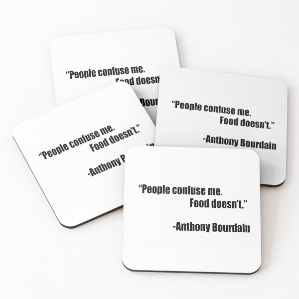 Item preview, Anthony Bourdain Quote designed and sold by YesChef.