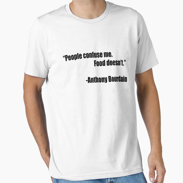 Item preview, Anthony Bourdain Quote designed and sold by YesChef.