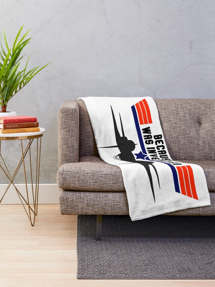 "Top Gun Because I was Inverted" Throw Blanket for Sale by ShezClothing Redbubble