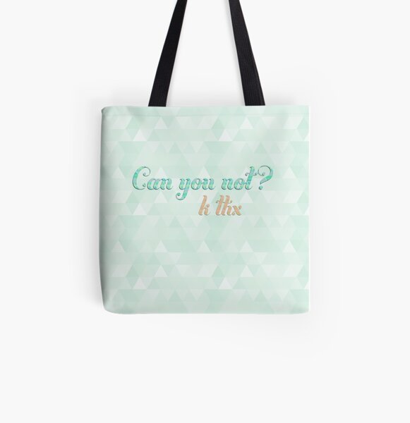 Can you not? All Over Print Tote Bag