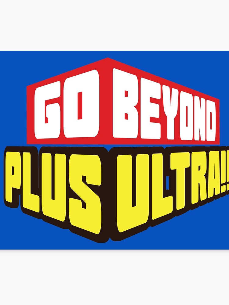 Go Beyond Plus Ultra Canvas Print