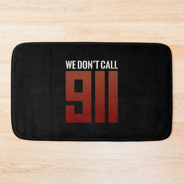 Item preview, We Don't Call 911  designed and sold by SimplyNun.
